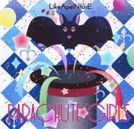 PARACHUTE GIRLS / LikeApeiNturE