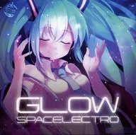 Glow / SPACELECTRO