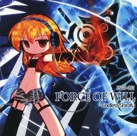 FORCE OF WILL/ENDLESS SHILAV