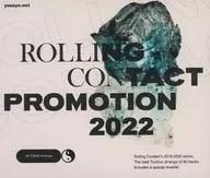Rolling Contact Promotion 2022 / Rolling Contact