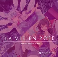 LA VIE EN ROSE / Amateras Records