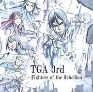 TGA 3rd -Fighters of the Rebellion- / TGA Studio