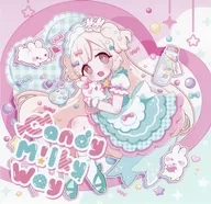 Candy M!lky Way / team MYKM Records