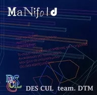 MaNifold / DES CUL team.DTM