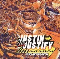 ジャスティン⇒ジャイブ⇒ジャスティファイ / nyanyannya