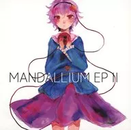 MANDALLIUM EP II / MANDALLIUM