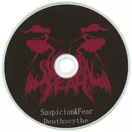 Deathscythe / Suspicion&Fear