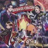 BADASS CIRCUS / ORESEC