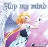 Flap my mind / Angelicca