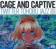 CAGE AND CAPTIVE/东