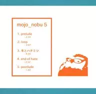 mojo_nobu 5 / mojo nobuhiko