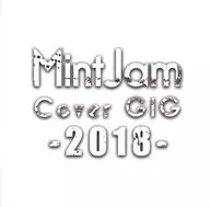 MintJam CoverGIG -2018- / MintJam