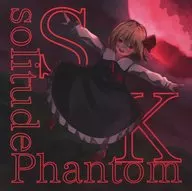 S.Ksolitude Phantom / S.K'/Sound