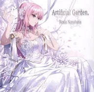 Artificial Garden./乃々花裏亞拉