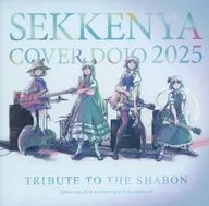 SEKKENYA COVER DOJO 2025 TRIBUTE TO THE SHABON / 石鹸屋