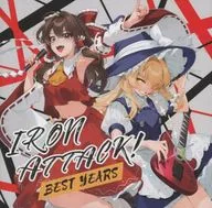 IRON ATTACK! Best Years / IRON ATTACK!