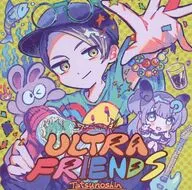 ULTRA FRIENDS / GALSTYLEZ