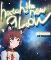 hatch the new gL∞w / ZYTOKINE