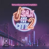 SAX AND THE CITY 2 / KANKITSU RECORDS