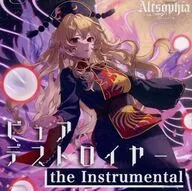 ピュアデストロイヤー the Instrumental / Altsophia