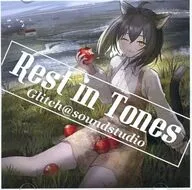 Rest in Tones / glitch＠SoundStudio