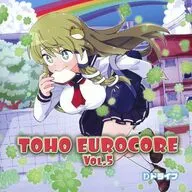 TOHO EUROCORE Vol.5 / Dドライブ