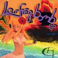 Lowfreq bomb EP / Hardcore Circulator