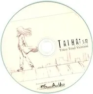 TAIHAism -タイハイズム- Trico Trial Version / Giant Ant Unit
