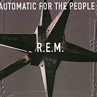 R.E.M. / AUTOMATIC FOR THE PEOPLE [Import Edition]