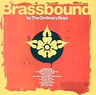 The Ordinary Boys/Brassbound by The Ordinary Boys [Import Edition]