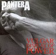 PANTERA / VULGAR DISPLAY OF POWER [import edition]