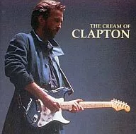ERIC CLAPTON/THE CREAM OF CLAPTON