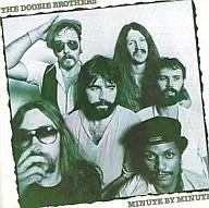 The DOOBIE Brothers / MINUTE BY MINUTE [Import Edition]