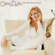 CANDY DULFER / For the love of you [versión importada]