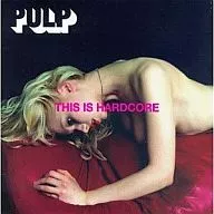 PULP/THIS IS HARDCORE [Importação]