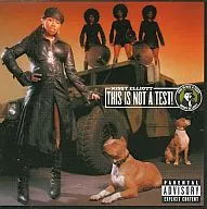 MISSY ELLIOTT/THIS IS NOT A TEST! [Import Edition]