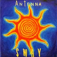 ANTENNA/SWAY[輸入盤]