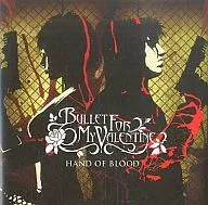 BULLET FOR MY VALENTINE/HAND OF BLOOD[进口盘]