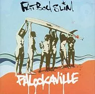 Fatboy Slim/Palookaville[進口盤]