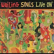 WAILING SOULS / LIVE ON [Imported Version]