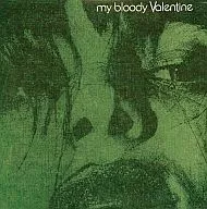 My bloody valentine / Feed Me with Your Kiss [Versión importada]