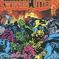 SWINGIN’UTTERS / A Juvenile Product of the Working Class[輸入盤]