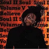 Soul II Soul / Soul II Soul Volume V-Believe [Import Edition]