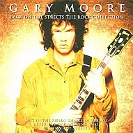 GARY MOORE / Back-On THE STREETS : THE ROCKK COLLECTION [versión importada]