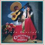 LINDA RONSTADT/CANCIONES DE MI PADRE[進口盤]