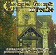 VARIOUS ARTISTS / Gospel Songs of Praise [imported edition]