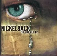 NICKELBACK/SILVER SIDE UP [Versión importada]
