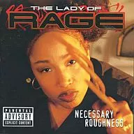 THE LADY OF RAGE / NECESSARY ROUGHNESS [Imported Edition]