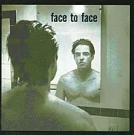 face to face/face to face[進口盤]