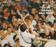 weezer / the good life[輸入盤]
